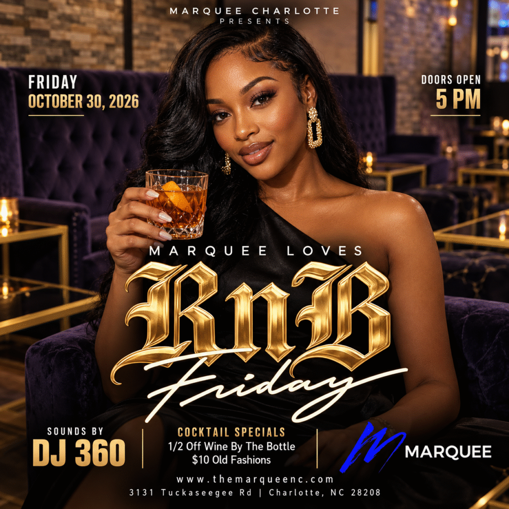 Marquee Loves R&B Friday at Marquee Charlotte with DJ 360 on October 30, 2026