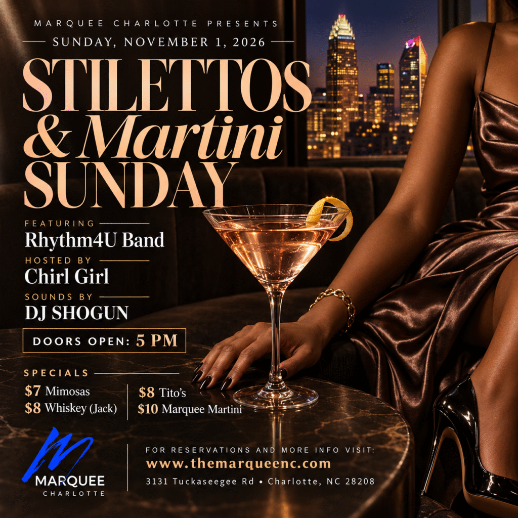 Stilettos and Martini Sunday at Marquee Charlotte with Rhythm4U Band and DJ Shogun on November 1, 2026