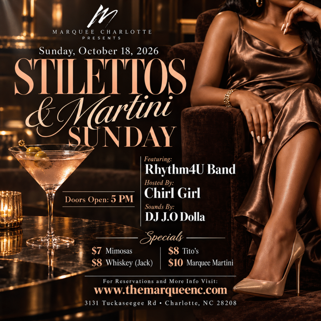 Stilettos and Martini Sunday at Marquee Charlotte with Rhythm4U Band and DJ J.O. Dolla on October 18, 2026